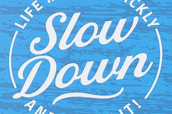 Slow down !