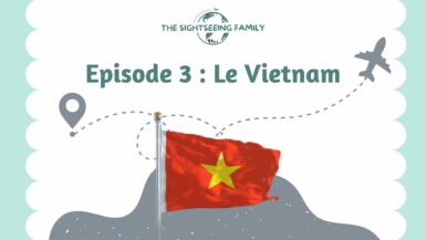 Le TDM de Romy et Thibault : Episode 3 : le Vietnam